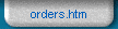 Orders